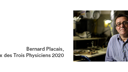 Bernard Plaçais, lauréat du Prix des Trois Physiciens 2020