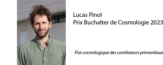 Lucas Pinol, Denis Werth et Sébastien Renaux-Petel remportent le Prix Buchalter de Cosmologie 2023