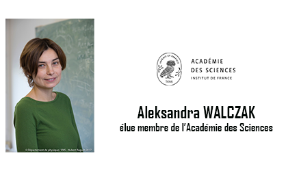 Aleksandra WALCZAK élue membre de l’Académie des Sciences